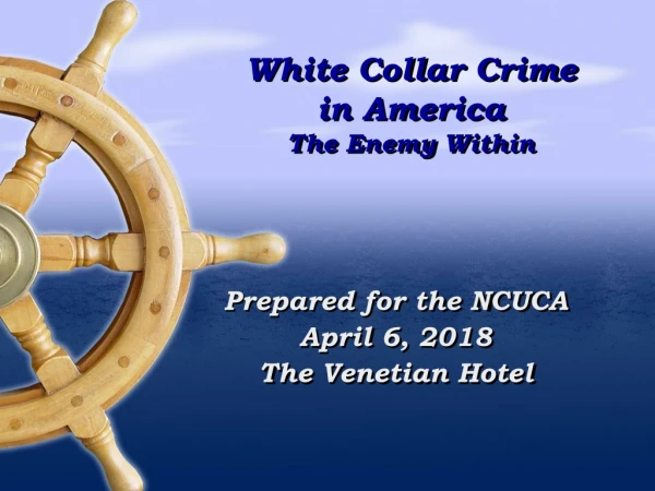 White Collar Crime in America The Enemy Within