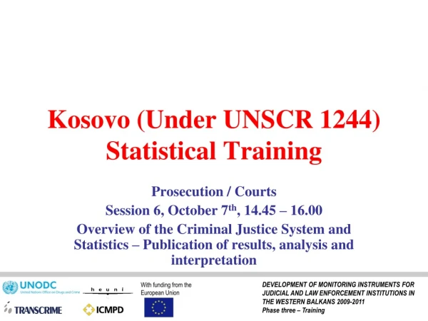 Kosovo (Under UNSCR 1244)  Statistical Training