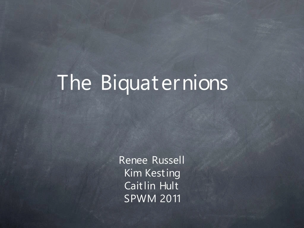 the biquaternions