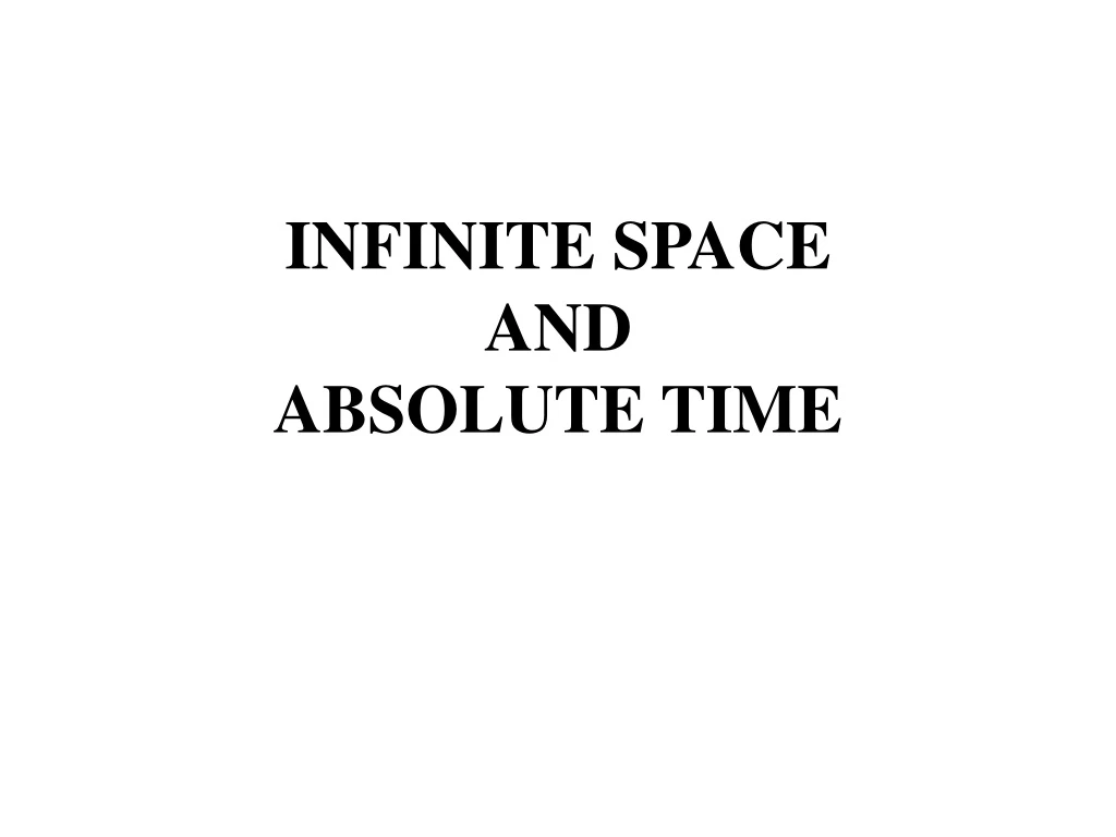 infinite space and absolute time