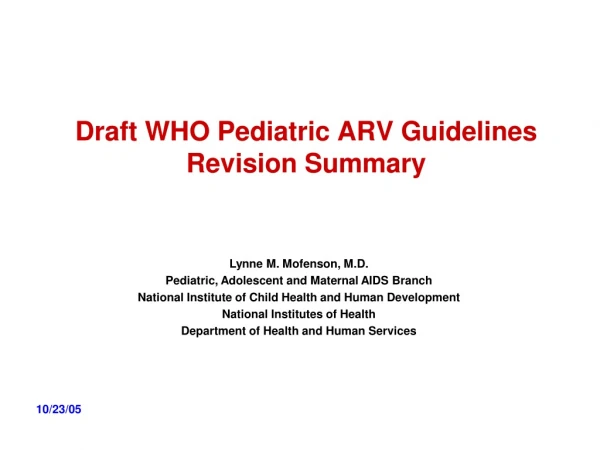 Draft WHO Pediatric ARV Guidelines  Revision Summary