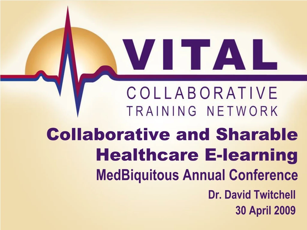 collaborative and sharable healthcare e learning medbiquitous annual conference