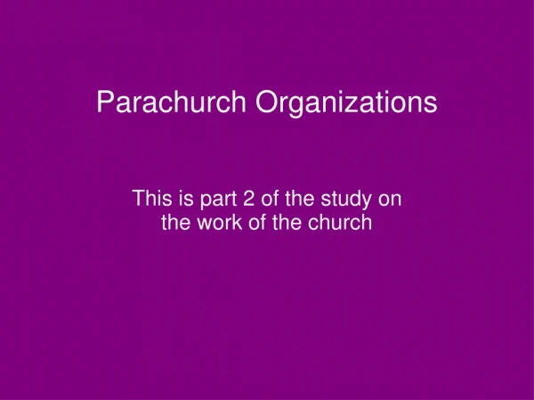 Parachurch Organizations