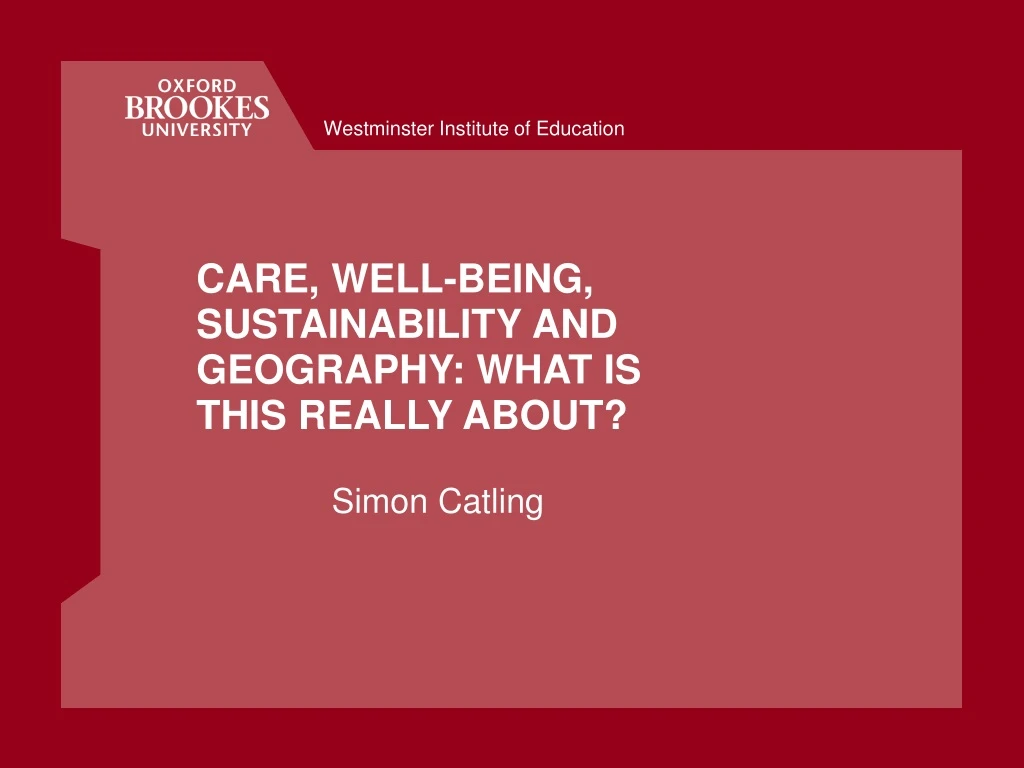 care well being sustainability and geography what is this really about