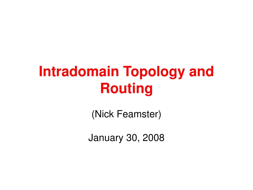 intradomain topology and routing