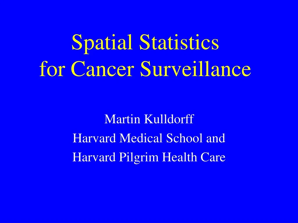 spatial statistics for cancer surveillance