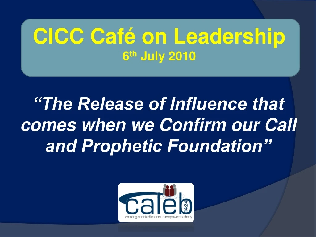 cicc caf on leadership 6 th july 2010