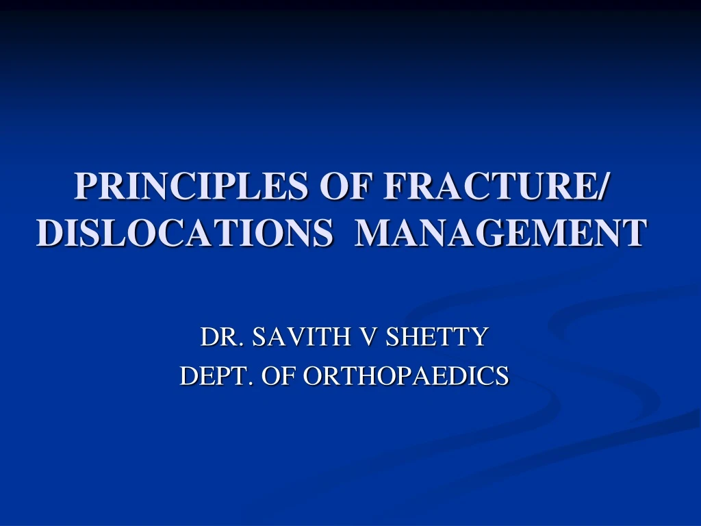 principles of fracture dislocations management