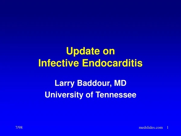 Update on Infective Endocarditis