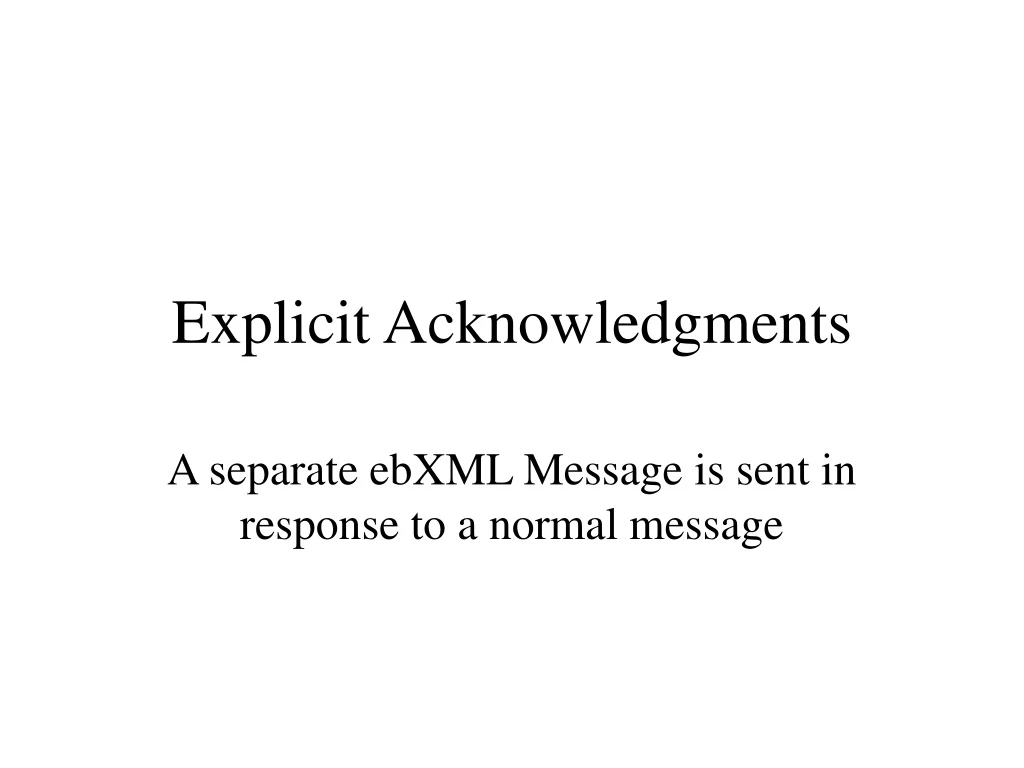 explicit acknowledgments