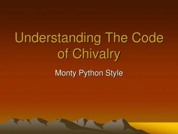 Understanding The Code of Chivalry