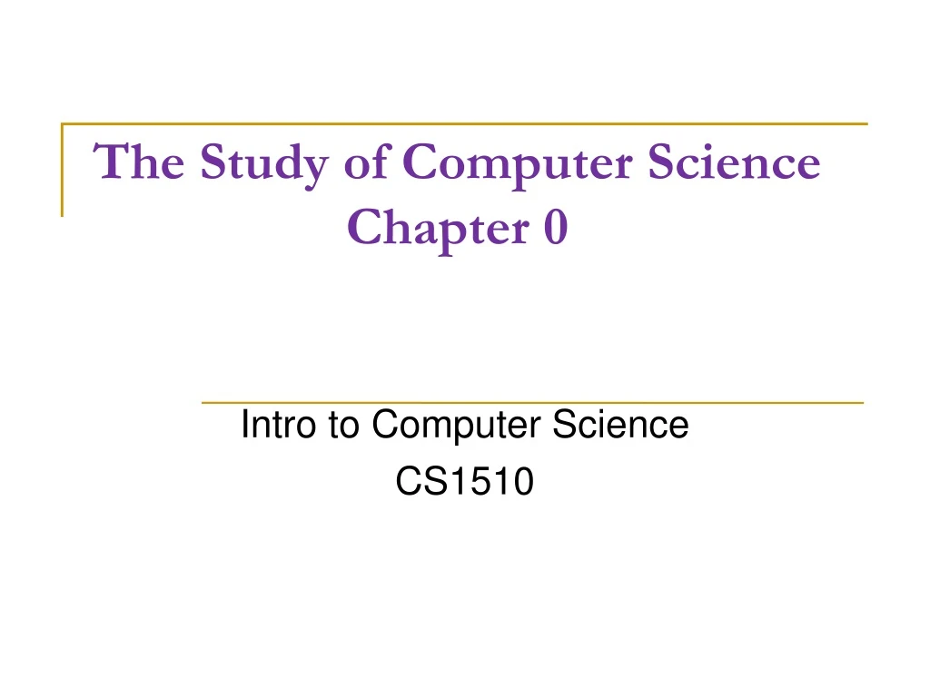 the study of computer science chapter 0