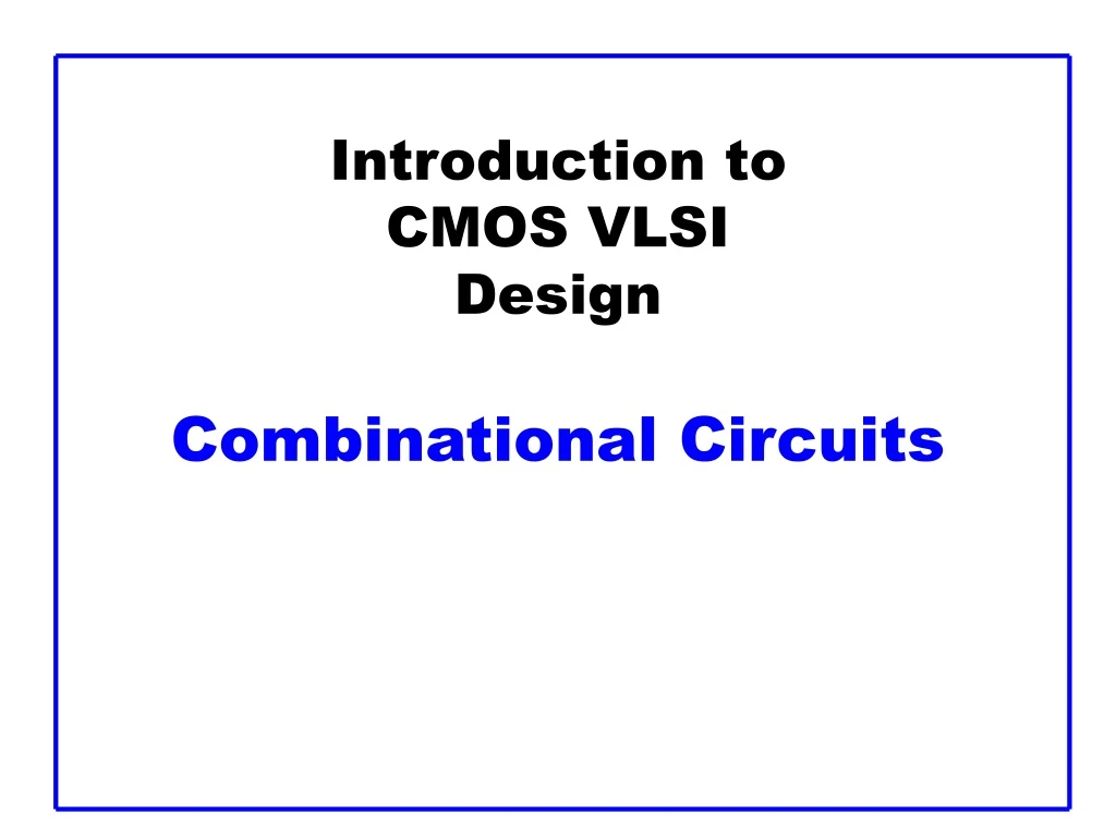 introduction to cmos vlsi design combinational circuits