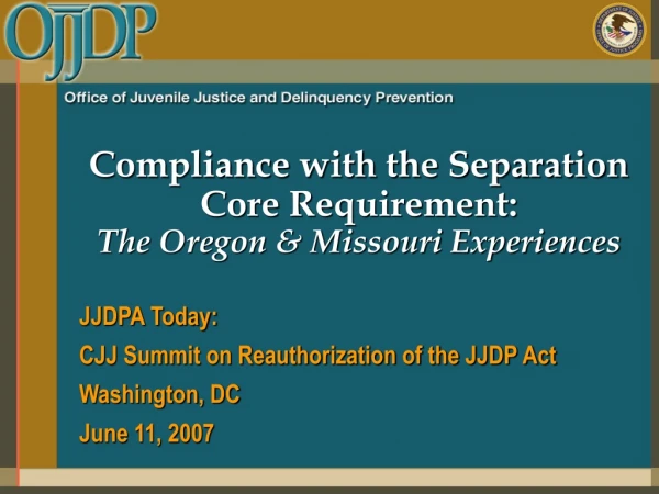 Compliance with the Separation Core Requirement:   The Oregon &amp; Missouri Experiences
