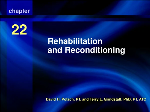 Rehabilitation and Reconditioning