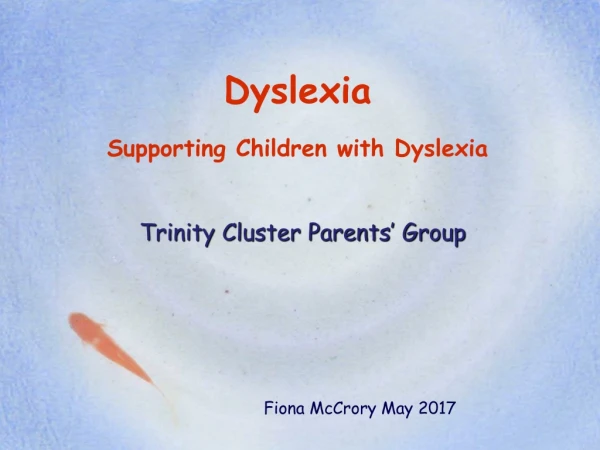 Dyslexia Supporting Children with Dyslexia