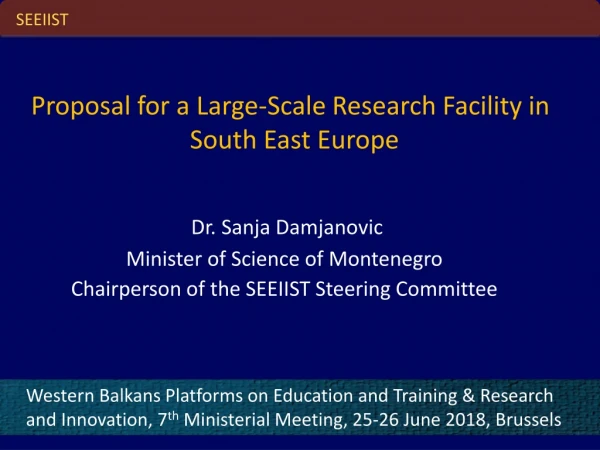 Proposal for a Large-Scale Research Facility in                           South East Europe