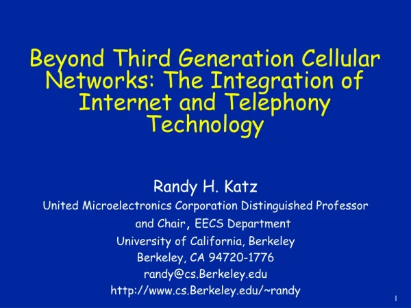 Beyond Third Generation Cellular Networks: The Integration of Internet and Telephony Technology