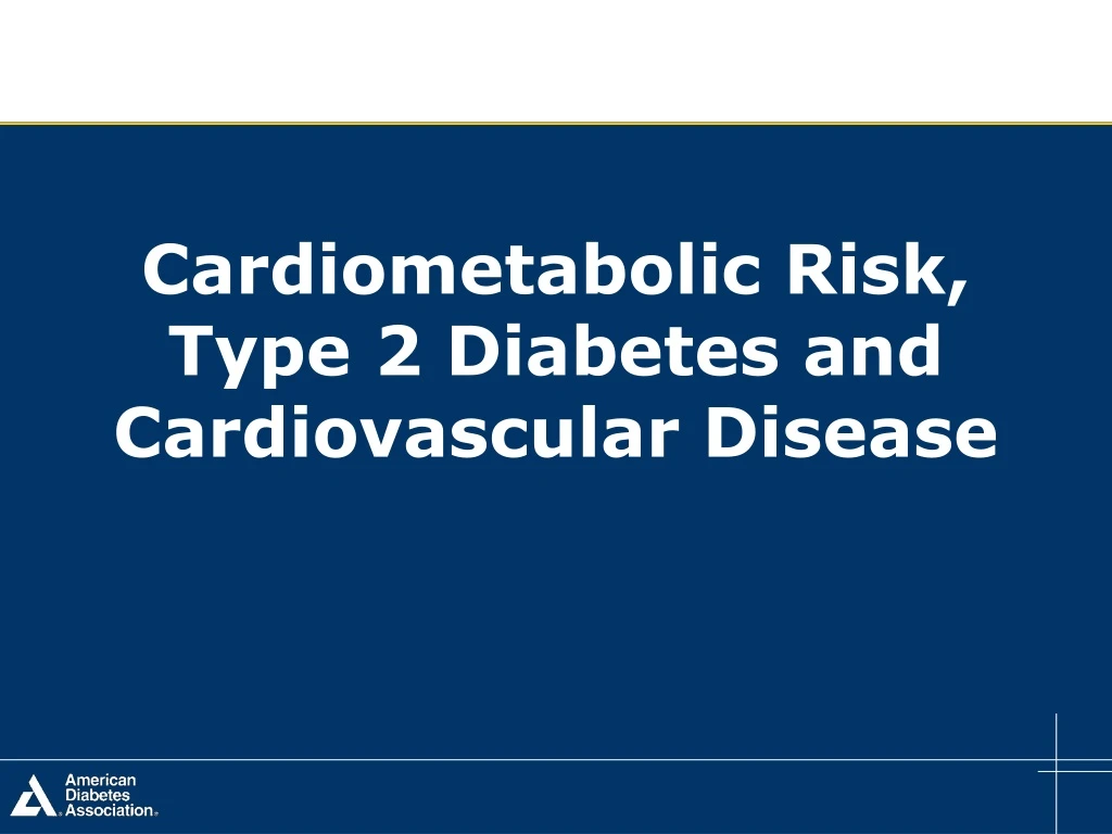 cardiometabolic risk type 2 diabetes and cardiovascular disease