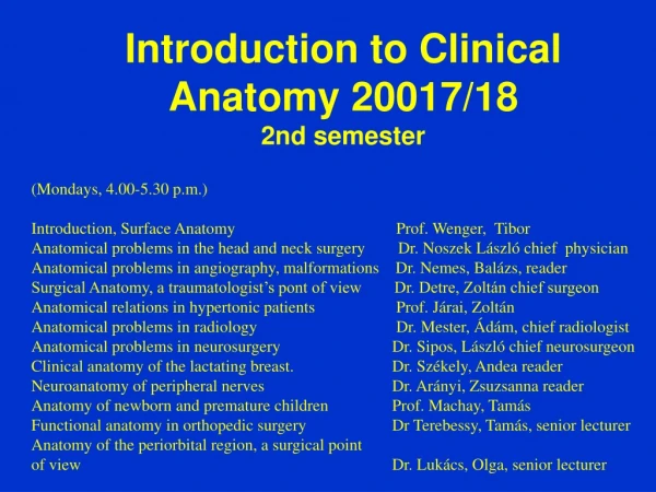 Introduction to Clinical Anatomy 20017/18 2nd semester