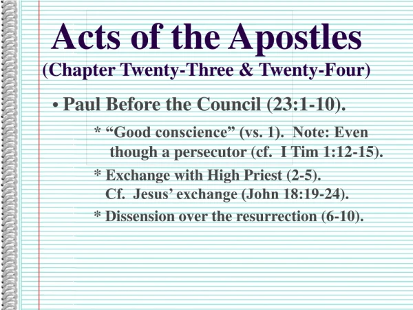 Acts of the Apostles (Chapter Twenty-Three &amp; Twenty-Four)
