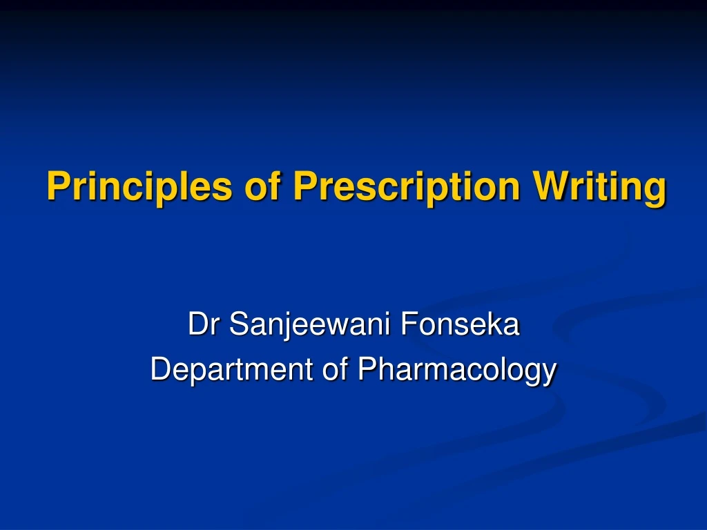principles of prescription writing