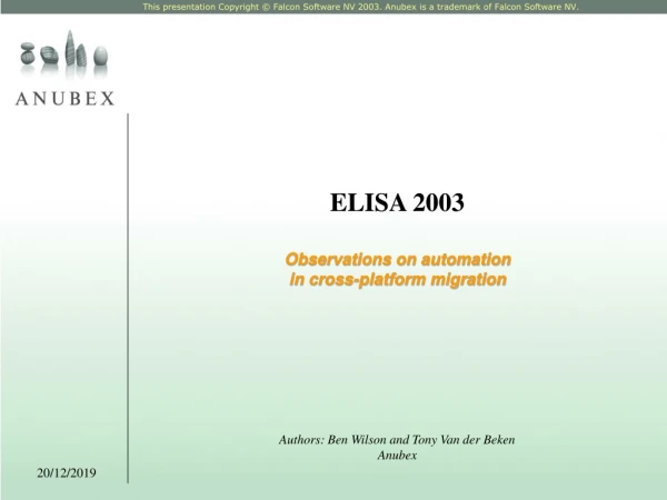 ELISA 2003 Observations on automation  in cross-platform migration
