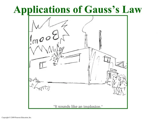 Applications of Gauss’s Law