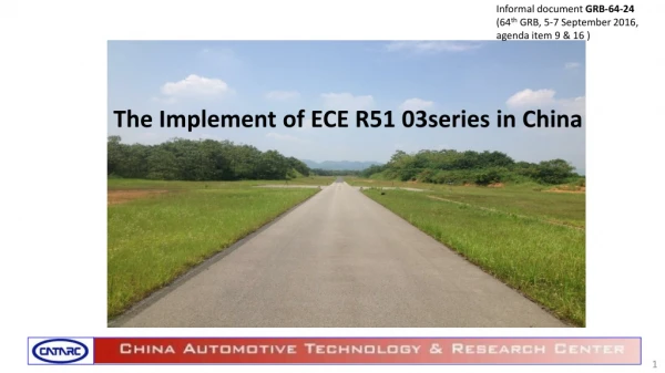 The Implement of ECE R51 03series in China