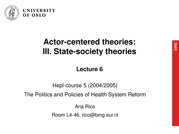 Actor-centered theories: III. State-society theories Lecture 6