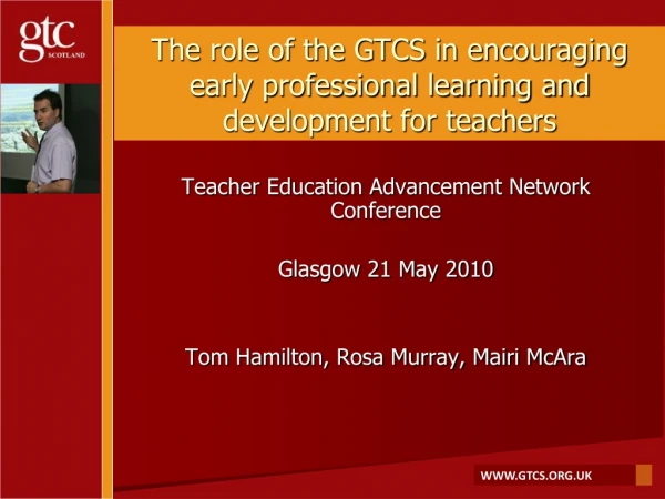 The role of the GTCS in encouraging early professional learning and development for teachers