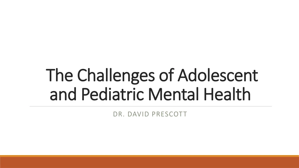 the challenges of adolescent and pediatric mental health