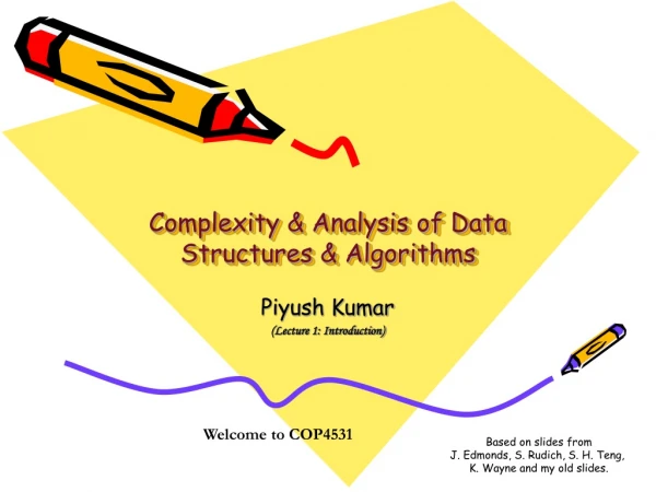 Complexity &amp; Analysis of Data Structures &amp; Algorithms