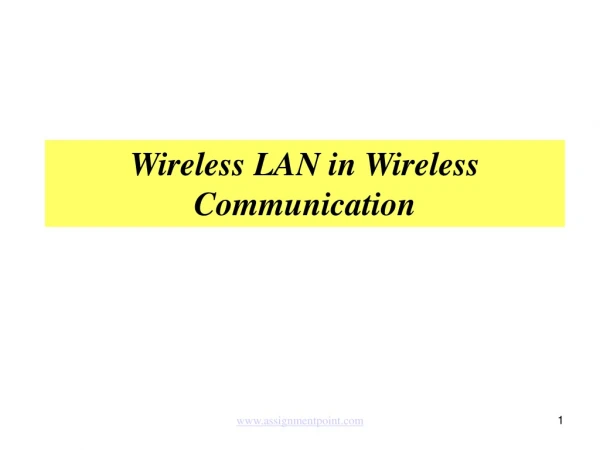 Wireless LAN in  Wireless Communication