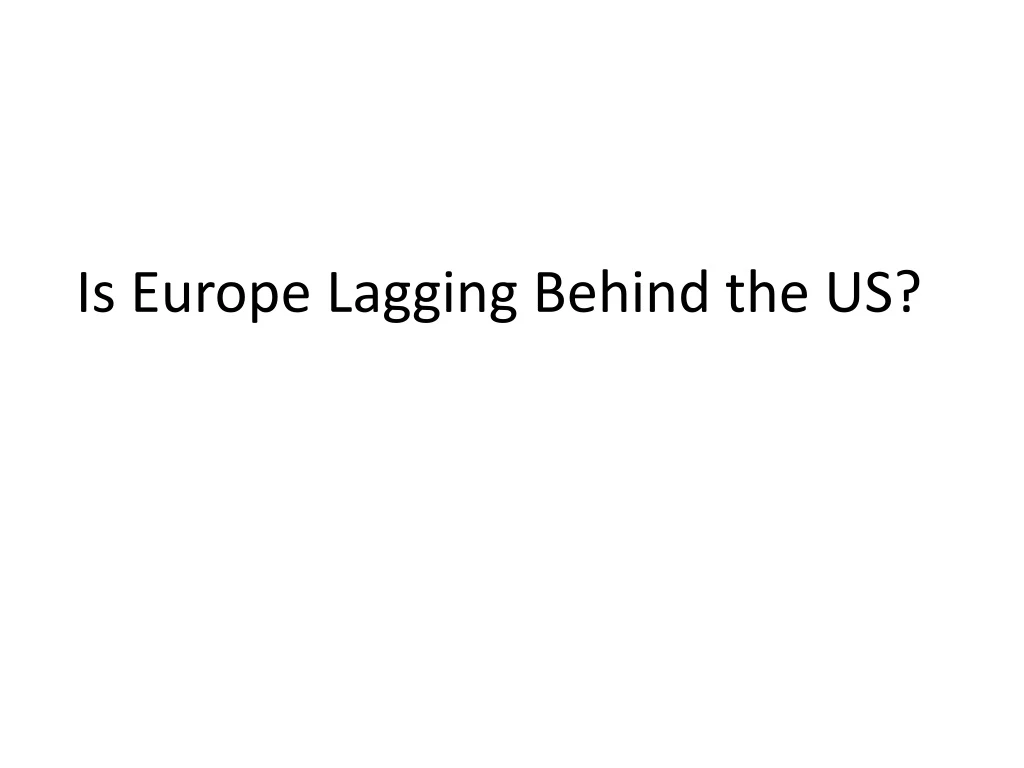 is europe lagging behind the us