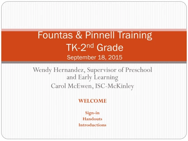 Fountas &amp; Pinnell Training TK-2 nd  Grade September 18, 2015