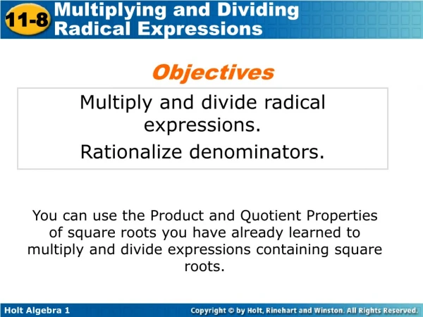 Multiply and divide radical expressions.  Rationalize denominators.