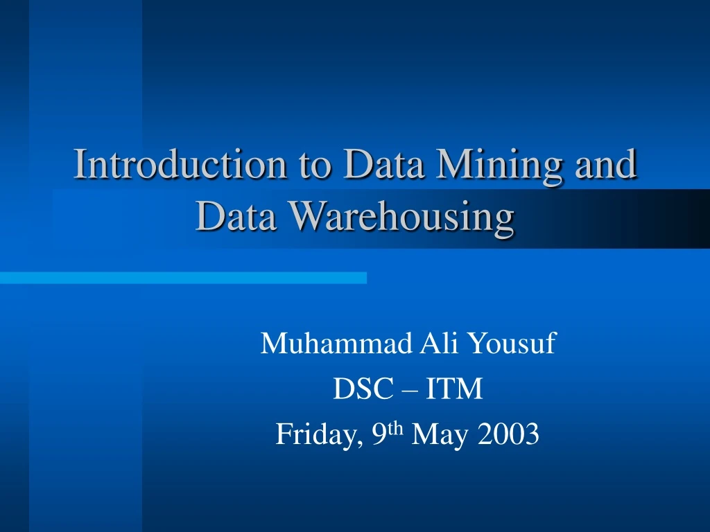 introduction to data mining and data warehousing