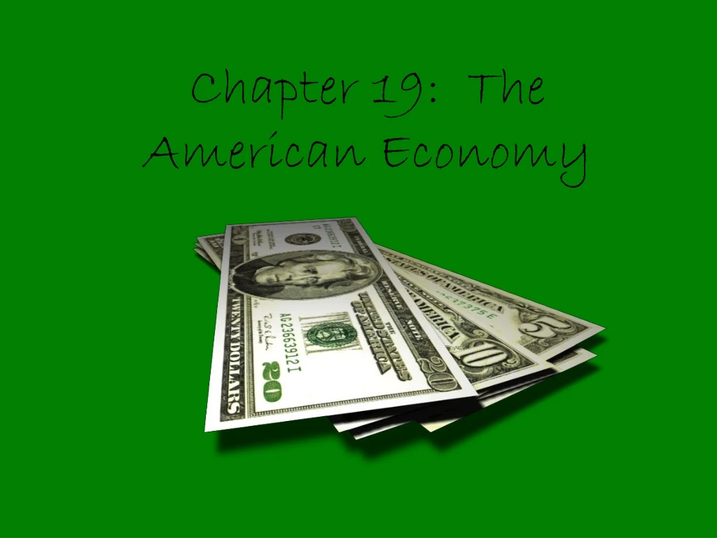 chapter 19 the american economy