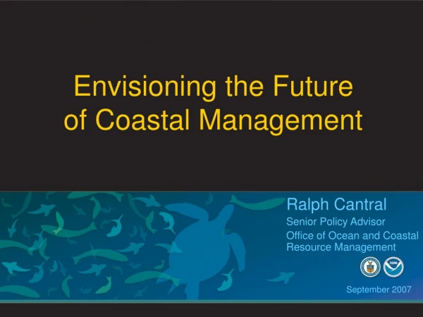 Envisioning the Future of Coastal Management