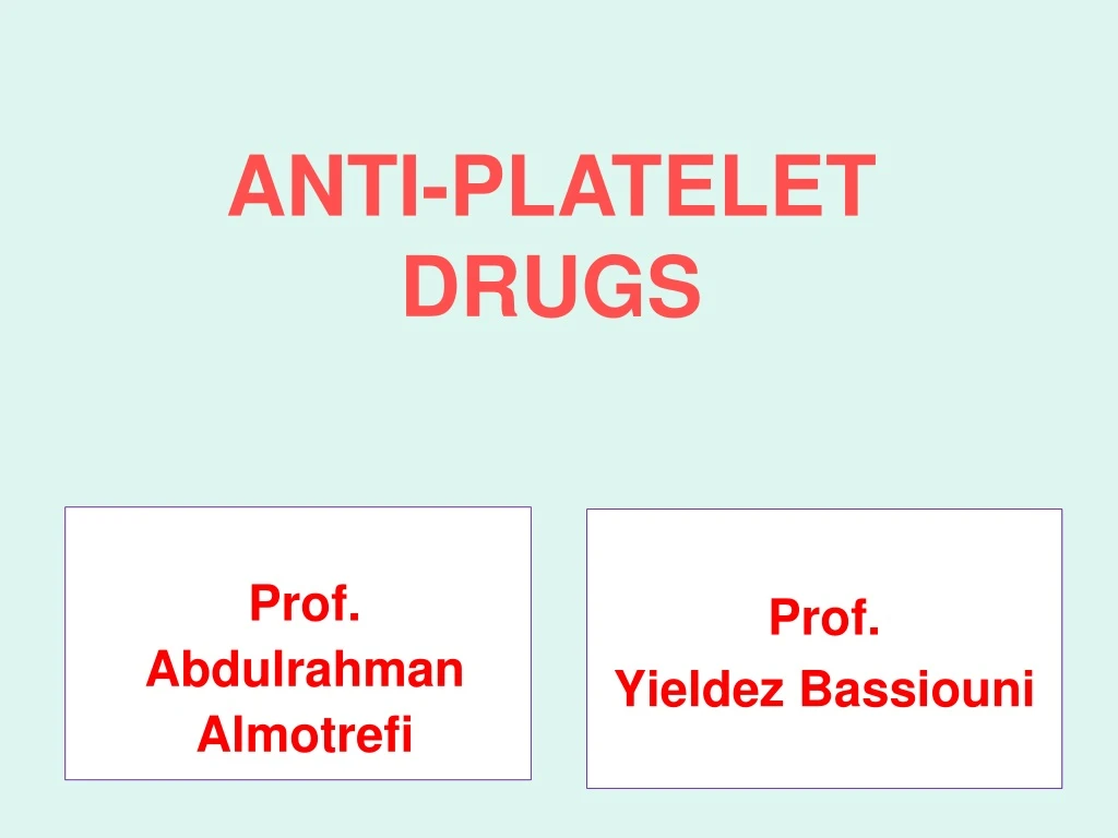 anti platelet drugs