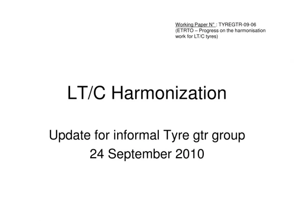 LT/C Harmonization