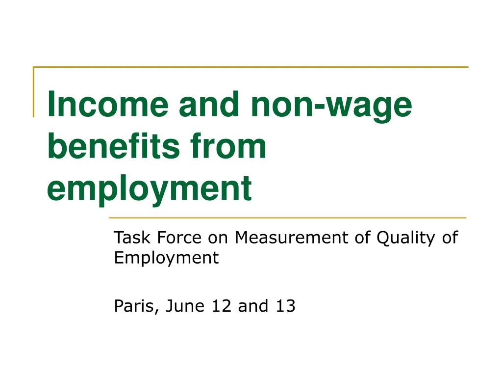 income and non wage benefits from employment