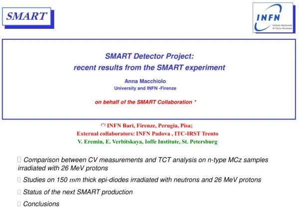 (*) INFN Bari, Firenze, Perugia, Pisa;  External collaborators: INFN Padova , ITC-IRST Trento