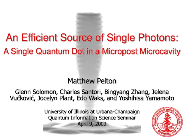 An Efficient Source of Single Photons: A Single Quantum Dot in a Micropost Microcavity