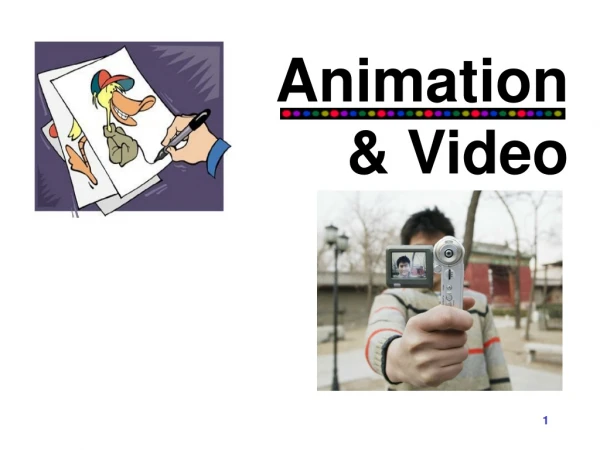 Animation &amp; Video