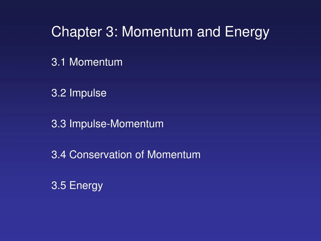 chapter 3 momentum and energy