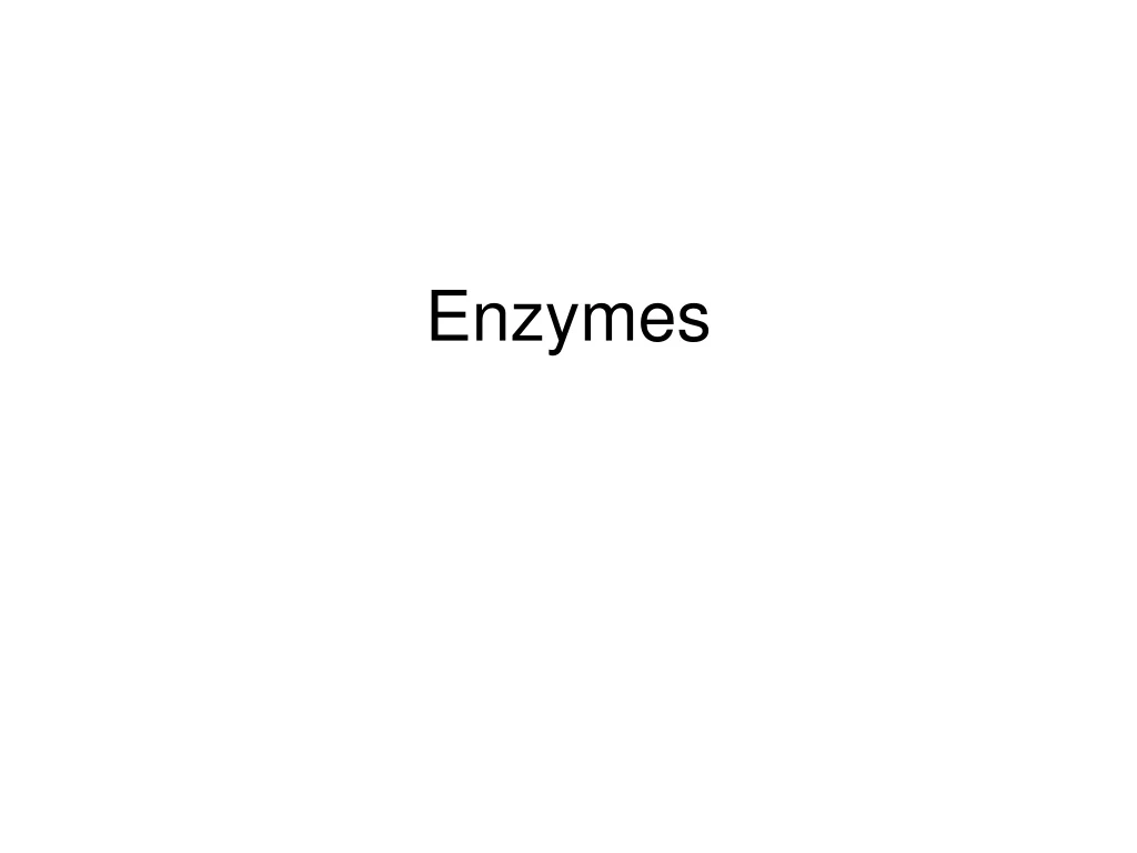 enzymes