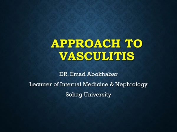 APPROACH TO VASCULITIS