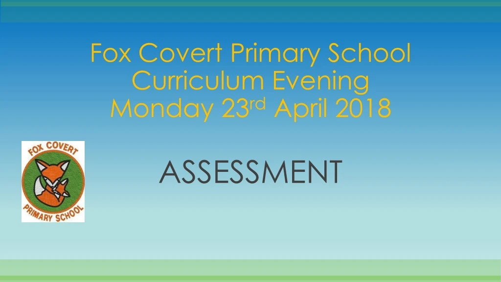 fox covert primary school curriculum evening monday 23 rd april 2018